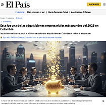 Esta fue una de las adquisiciones empresariales m�s grandes del 2025 en Colombia